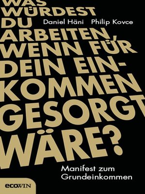 cover image of Was würdest du arbeiten, wenn für dein Einkommen gesorgt wäre?
